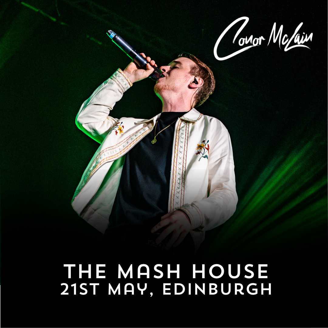 Conor McLain Show Ticket - 21/05 Edinburgh - The Mash House