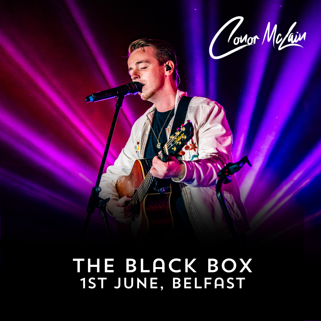 Conor McLain Show Ticket - 01/06 Belfast - The Black Box